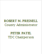 ROBERT M. PRESNELL
County Administrator

PETER PATEL
TDC Chairperson
