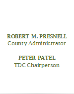 ROBERT M. PRESNELL
County Administrator

PETER PATEL
TDC Chairperson
